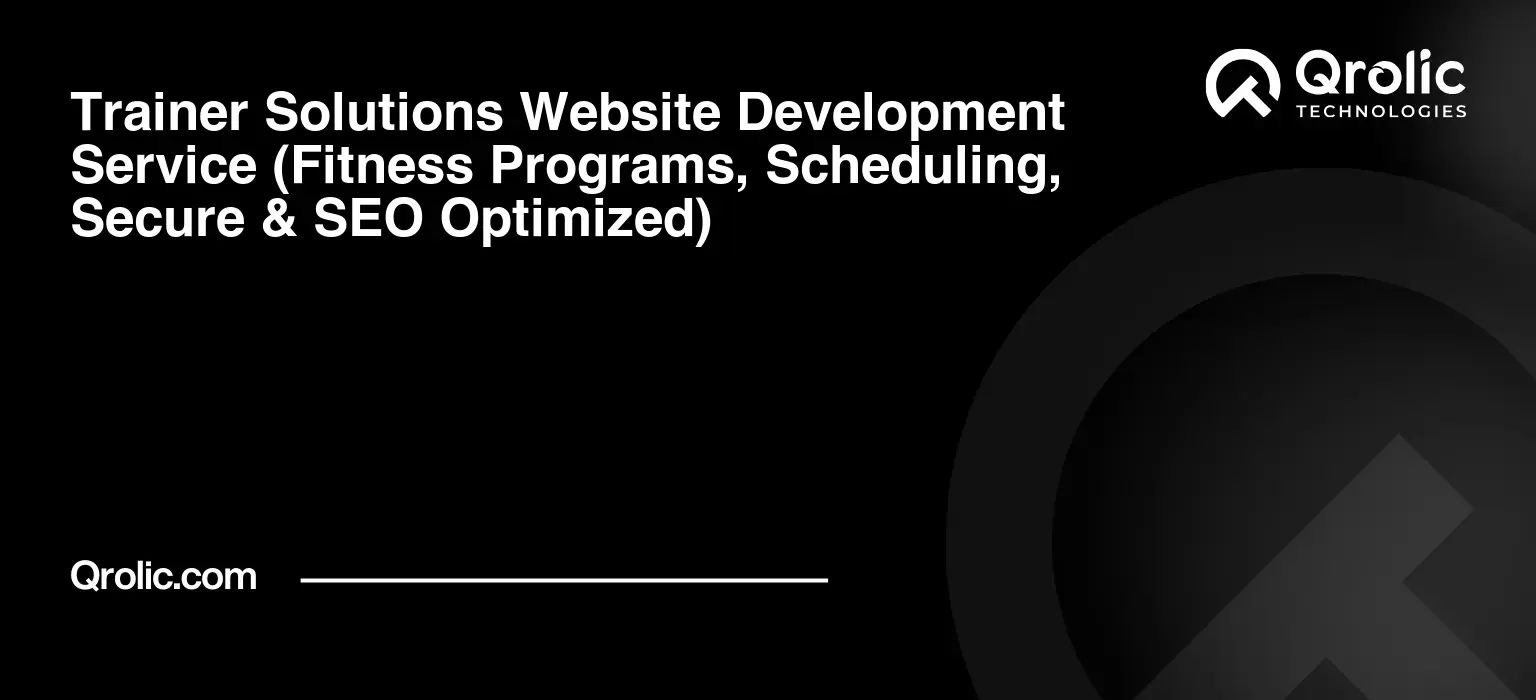 Trainer Solutions Website Development Service Trainer-Solutions-Website-Development-Service-Fitness-Programs-Scheduling-Secure-amp-SEO-Optimized-Featured-Image