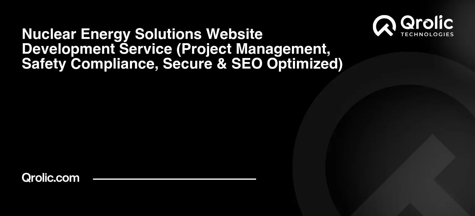 Nuclear-Energy-Solutions-Website-Development-Service-Project-Management-Safety-Compliance-Secure-amp-SEO-Optimized-Featured-Image