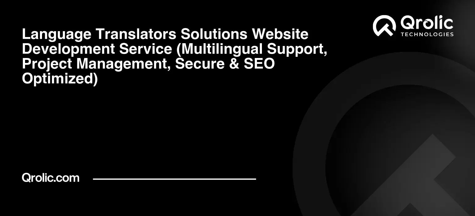 Language Translators Solutions Website Development Service Language-Translators-Solutions-Website-Development-Service-Multilingual-Support-Project-Management-Secure-amp-SEO-Optimized-Featured-Image