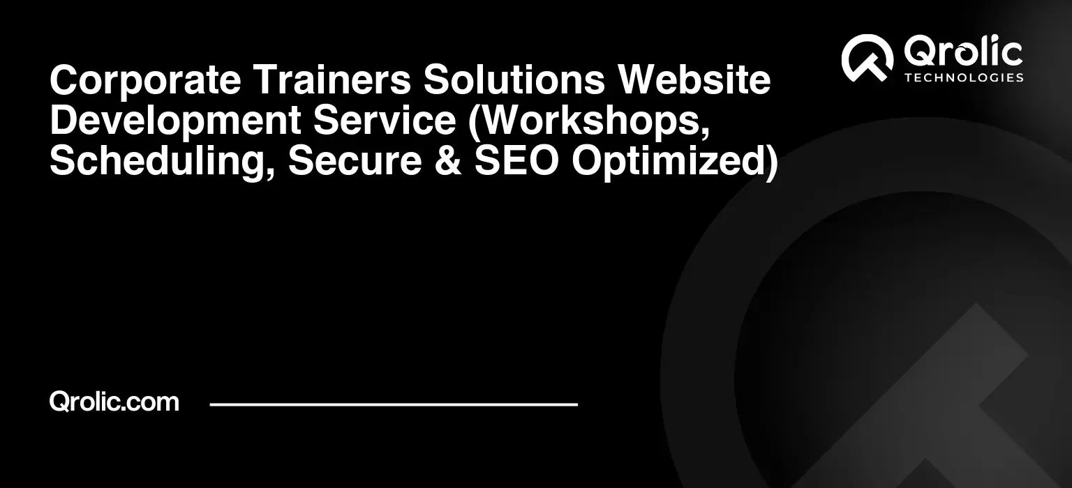 Corporate-Trainers-Solutions-Website-Development-Service-Workshops-Scheduling-Secure-amp-SEO-Optimized-Featured-Image