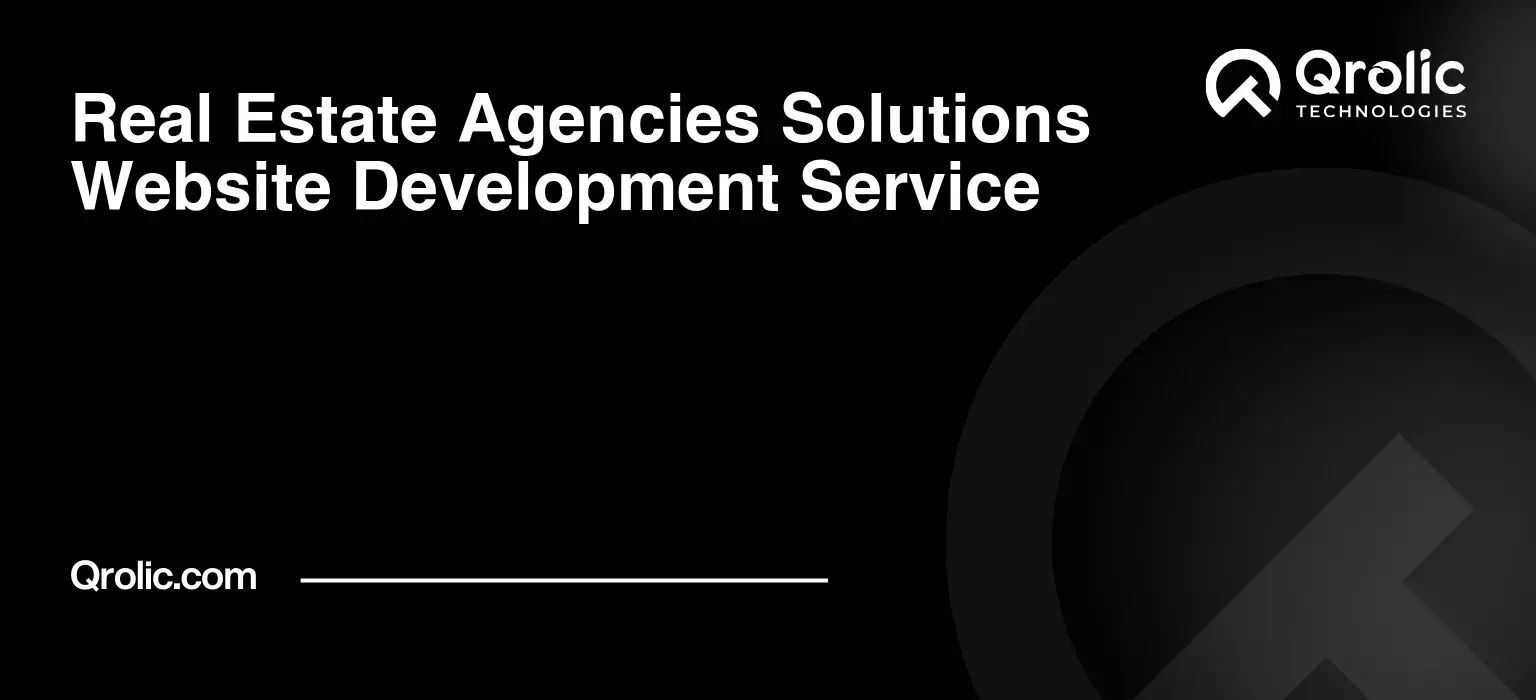 Real Estate Agencies Solutions Website Development Service Real-Estate-Agencies-Solutions-Website-Development-Service-Featured-Image