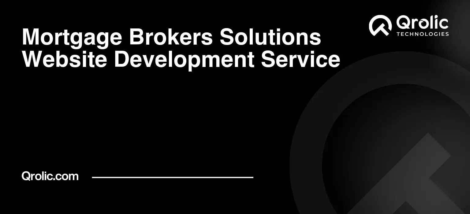 Mortgage Brokers Solutions Website Development Service Mortgage-Brokers-Solutions-Website-Development-Service-Featured-Image