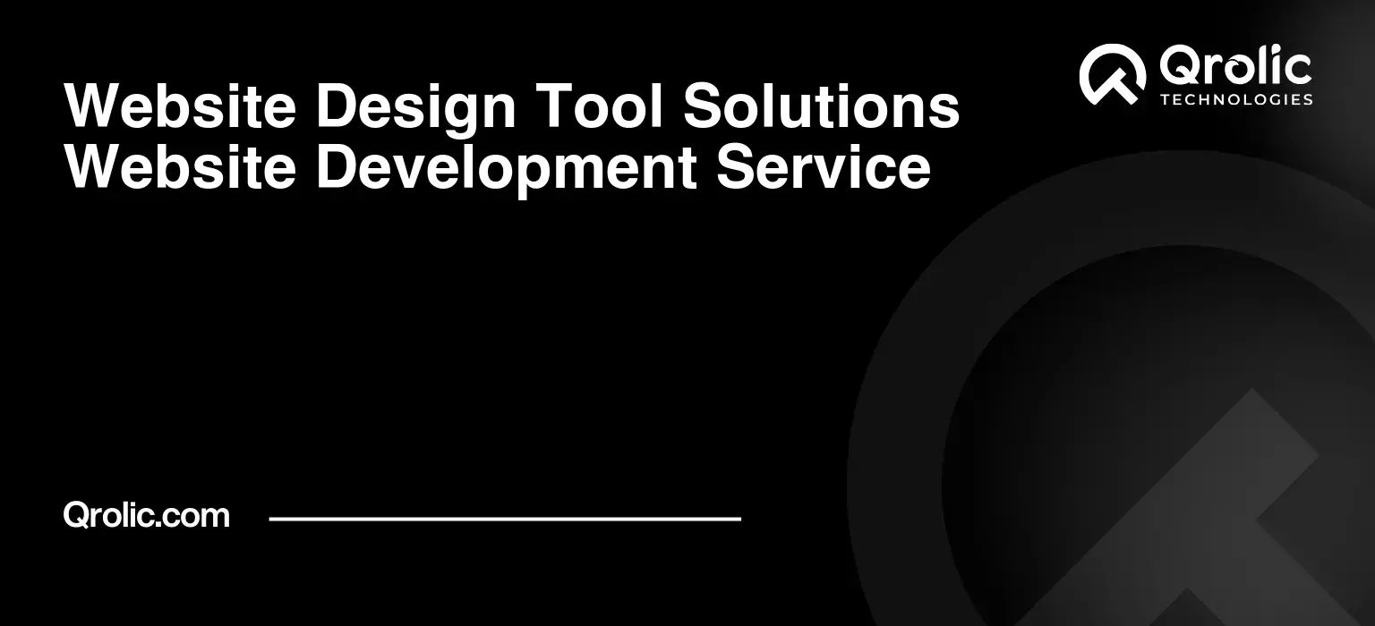 Website Design Tool Solutions Website Development Service Website-Design-Tool-Solutions-Website-Development-Service-Featured-Image