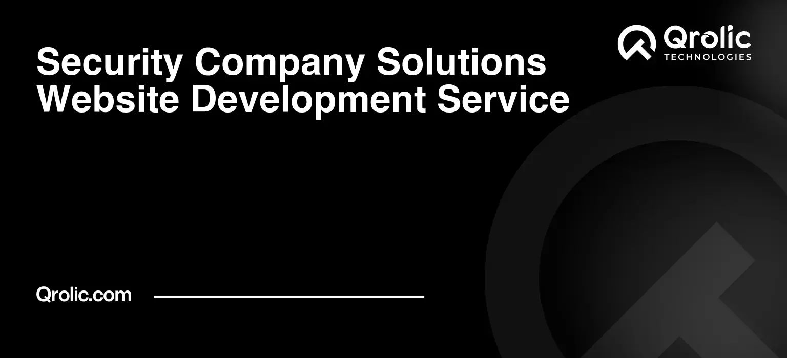 Security Company Solutions Website Development Service Security-Company-Solutions-Website-Development-Service-Featured-Image
