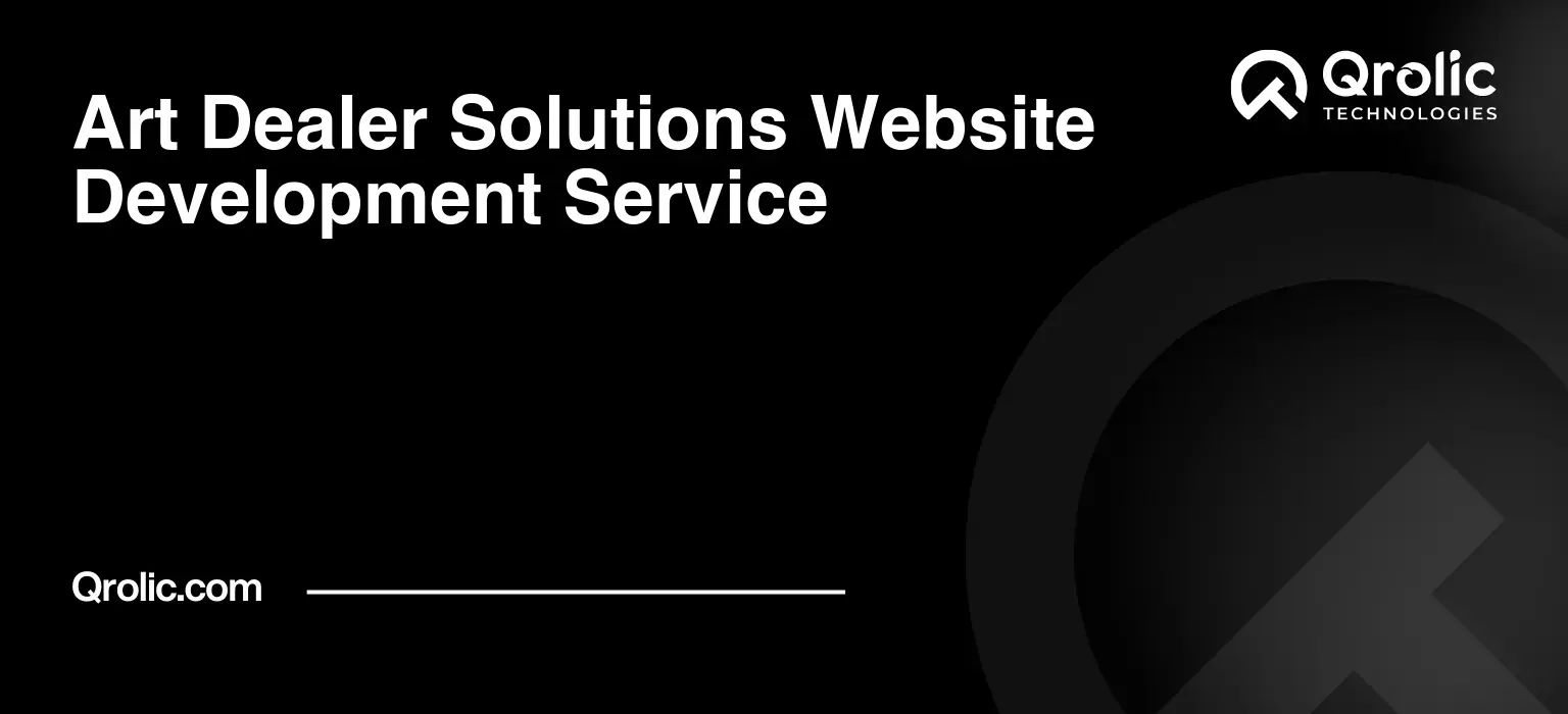 Art Dealer Solutions Website Development Service Art-Dealer-Solutions-Website-Development-Service-Featured-Image