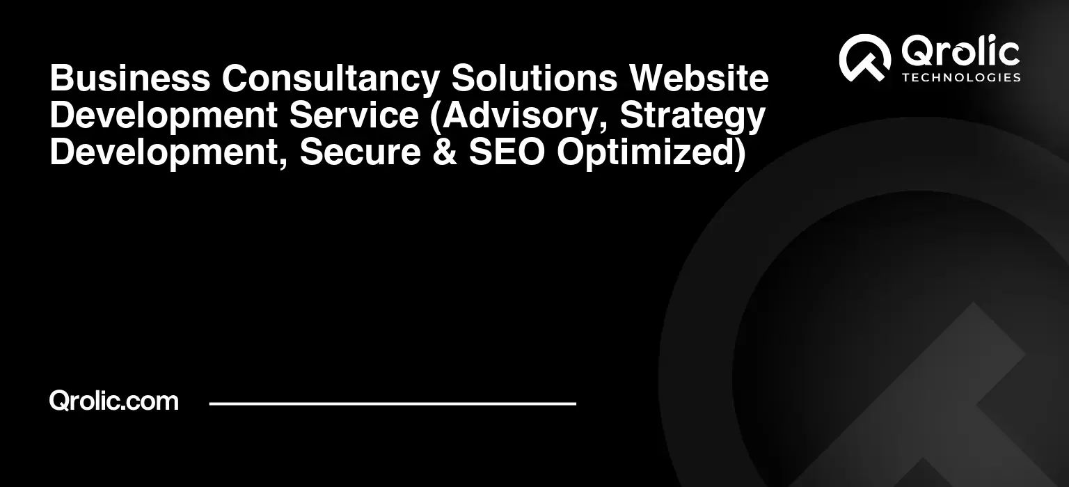 Business-Consultancy-Solutions-Website-Development-Service-Advisory-Strategy-Development-Secure-amp-SEO-Optimized-Featured-Image