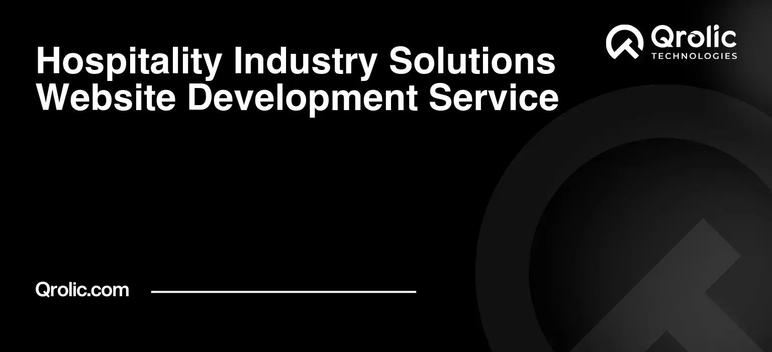 Hospitality Industry Solutions Website Development Service Hospitality-Industry-Solutions-Website-Development-Service-Featured-Image