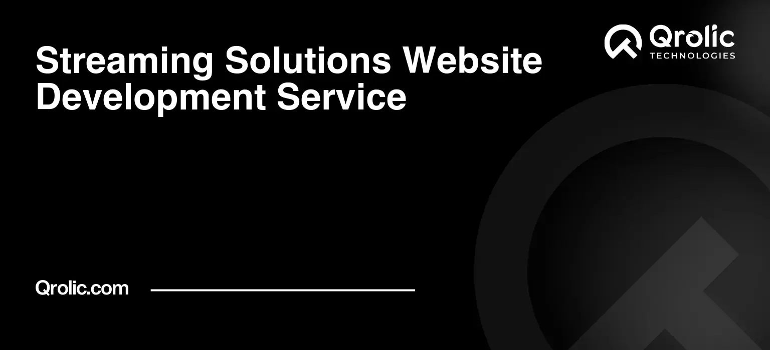Streaming-Solutions-Website-Development-Service-Featured-Image