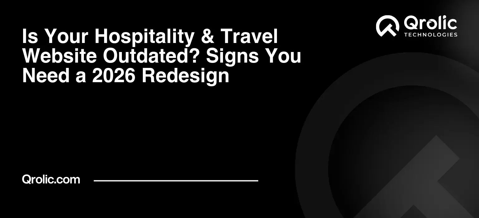 Is-Your-Hospitality-amp-Travel-Website-Outdated-Signs-You-Need-a-2026-Redesign-Featured-Image