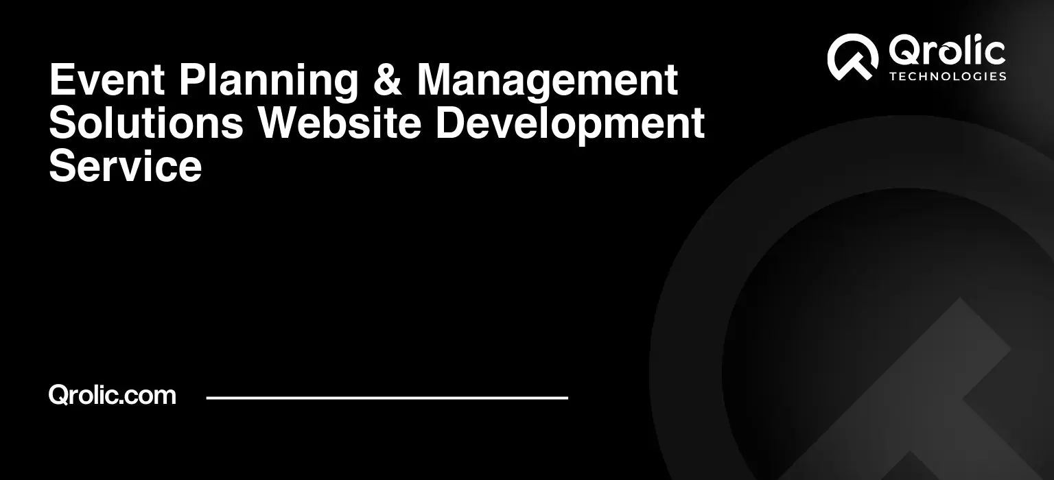 Event Planning & Management Solutions Website Development Service Event-Planning-amp-Management-Solutions-Website-Development-Service-Featured-Image