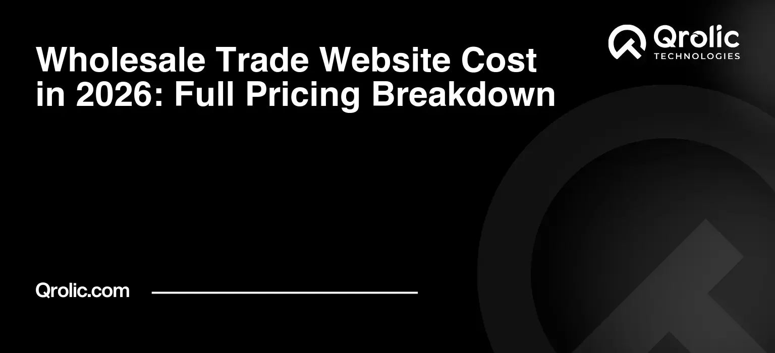 Wholesale Trade Website Cost in 2026: Full Pricing Breakdown Wholesale-Trade-Website-Cost-in-2026-Full-Pricing-Breakdown-Featured-Image