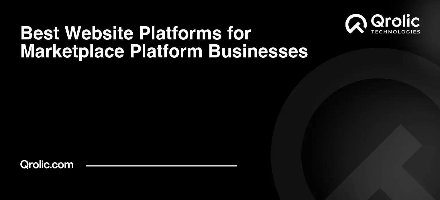 Best Website Platforms for Marketplace Platform Businesses Best-Website-Platforms-for-Marketplace-Platform-Businesses-Featured-Image