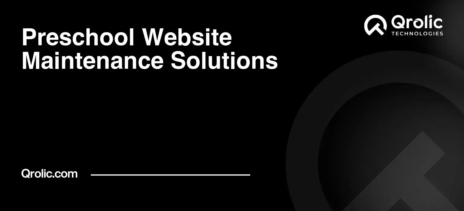 Preschool Website Maintenance Solutions Preschool-Website-Maintenance-Solutions-Featured-Image