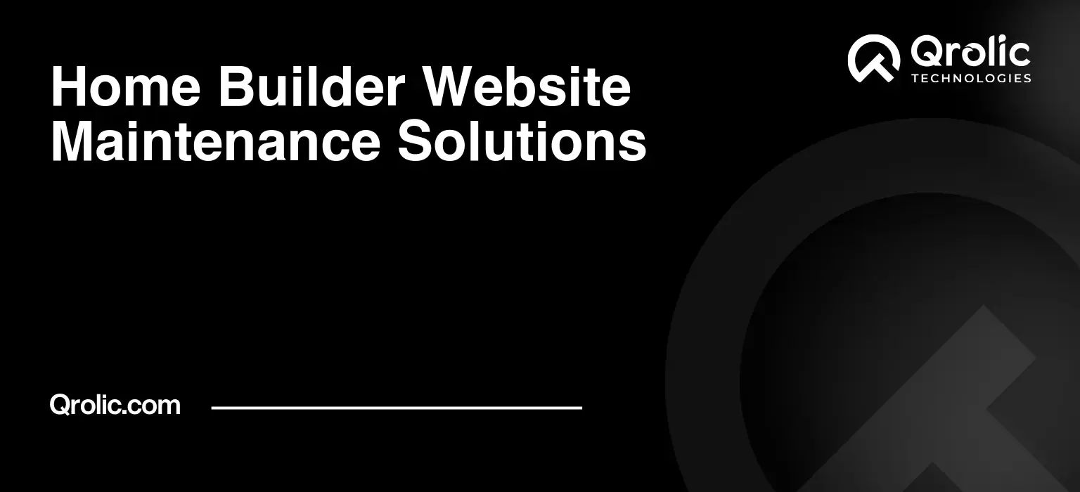 Home-Builder-Website-Maintenance-Solutions-Featured-Image