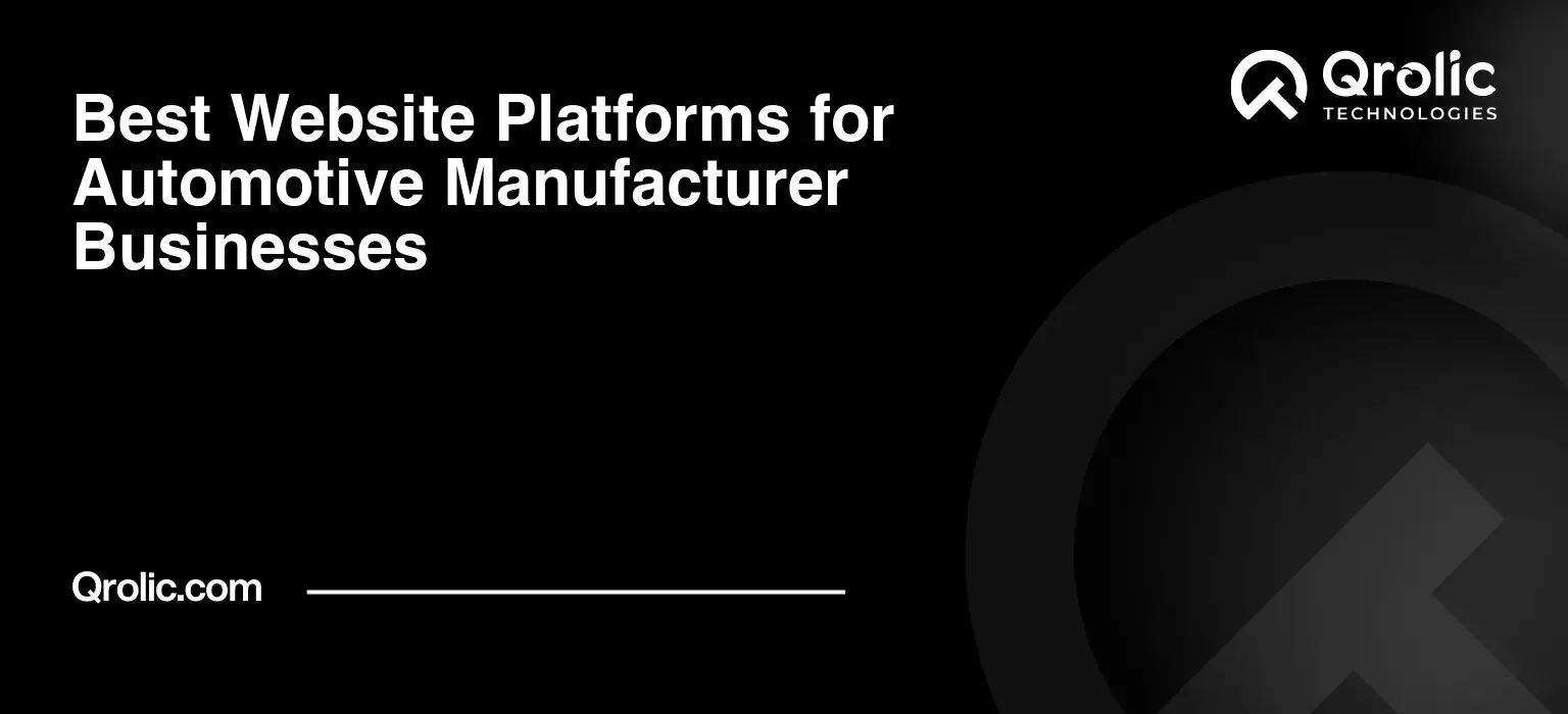 Best Website Platforms for Automotive Manufacturer Businesses Best-Website-Platforms-for-Automotive-Manufacturer-Businesses-Featured-Image
