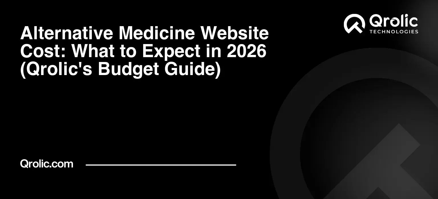 Alternative-Medicine-Website-Cost-What-to-Expect-in-2026-Qrolics-Budget-Guide-Featured-Image