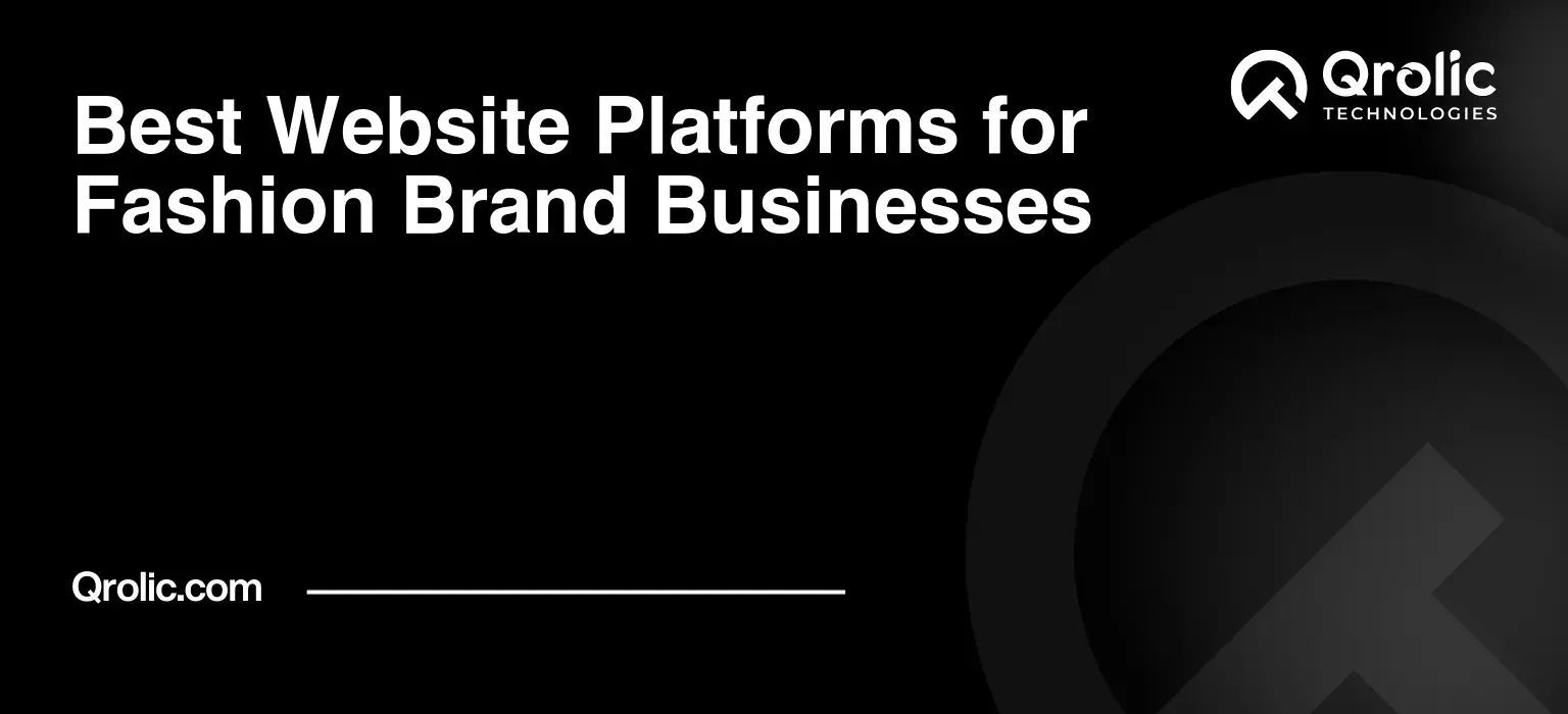 Best Website Platforms for Fashion Brand Businesses