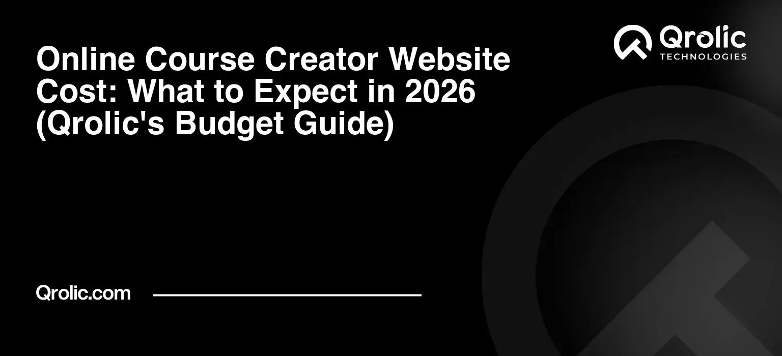 Online-Course-Creator-Website-Cost-What-to-Expect-in-2026-Qrolics-Budget-Guide-Featured-Image