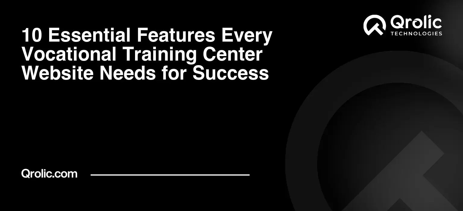 10 Essential Features Every Vocational Training Center Website Needs for Success 10-Essential-Features-Every-Vocational-Training-Center-Website-Needs-for-Success-Featured-Image