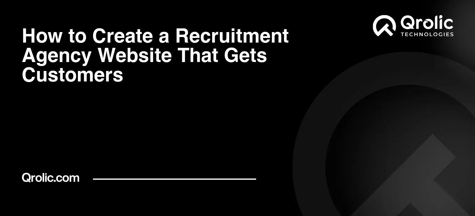 How to Create a Recruitment Agency Website That Gets Customers