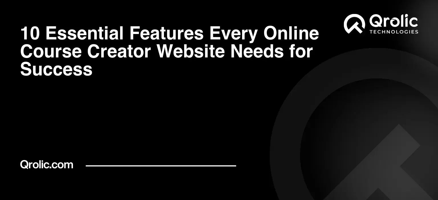 10-Essential-Features-Every-Online-Course-Creator-Website-Needs-for-Success-Featured-Image