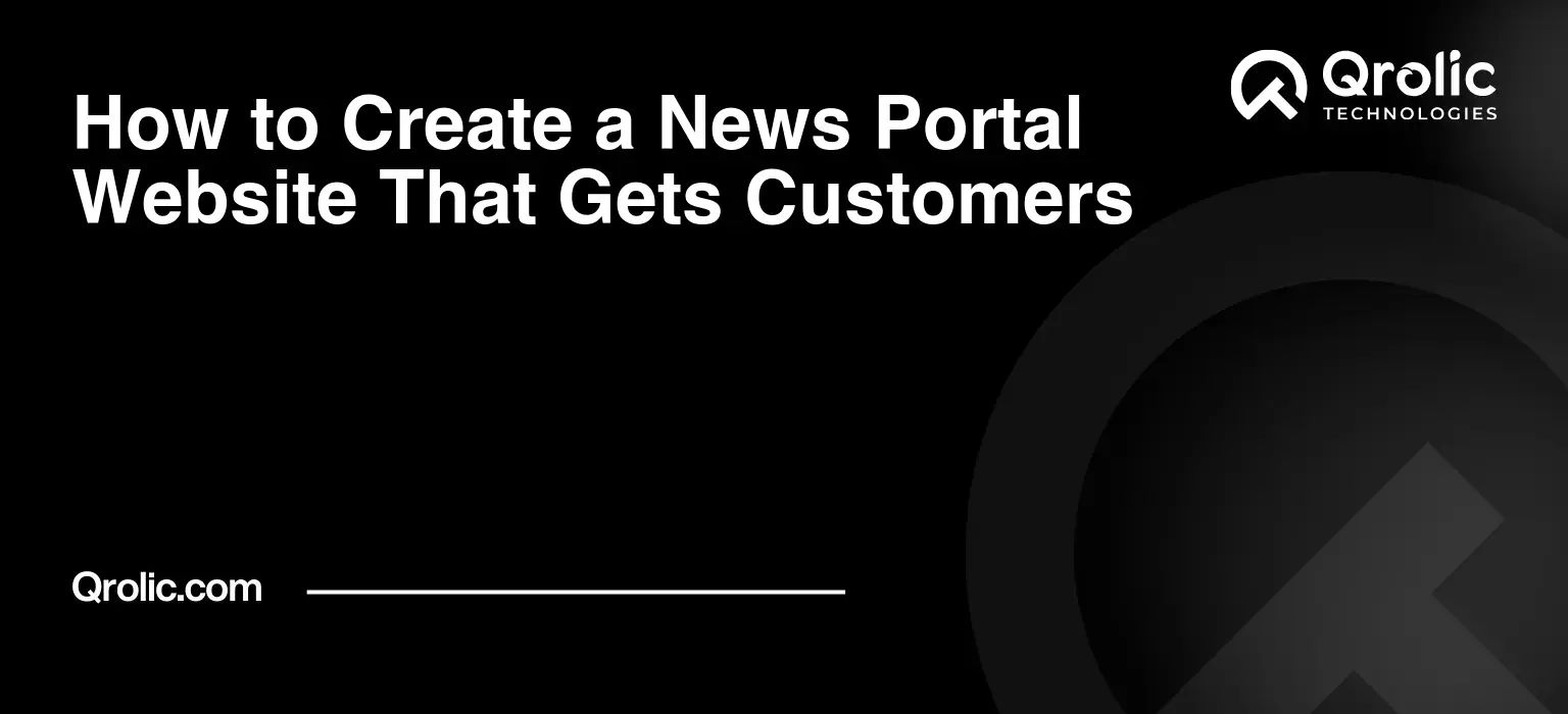 How to Create a News Portal Website That Gets Customers