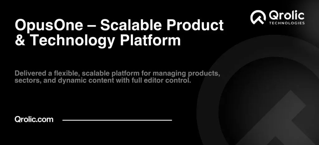 OpusOne – Scalable Product & Technology Platform