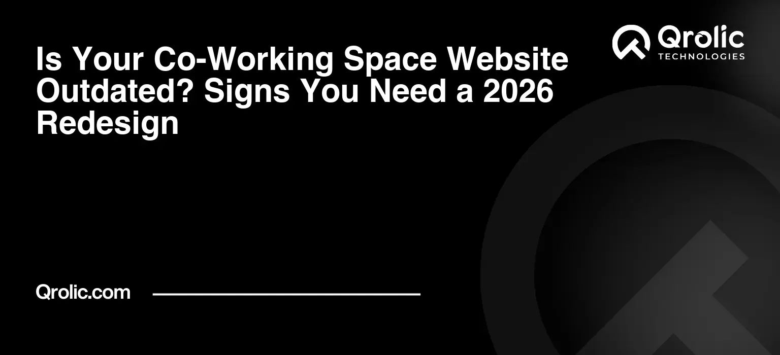 Is Your Co-Working Space Website Outdated? Signs You Need a 2026 Redesignco