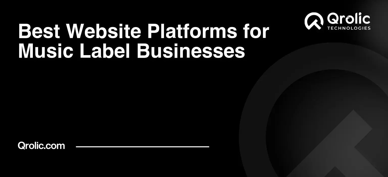 Best Website Platforms for Music Label Businesses Best-Website-Platforms-for-Music-Label-Businesses-Featured-Image
