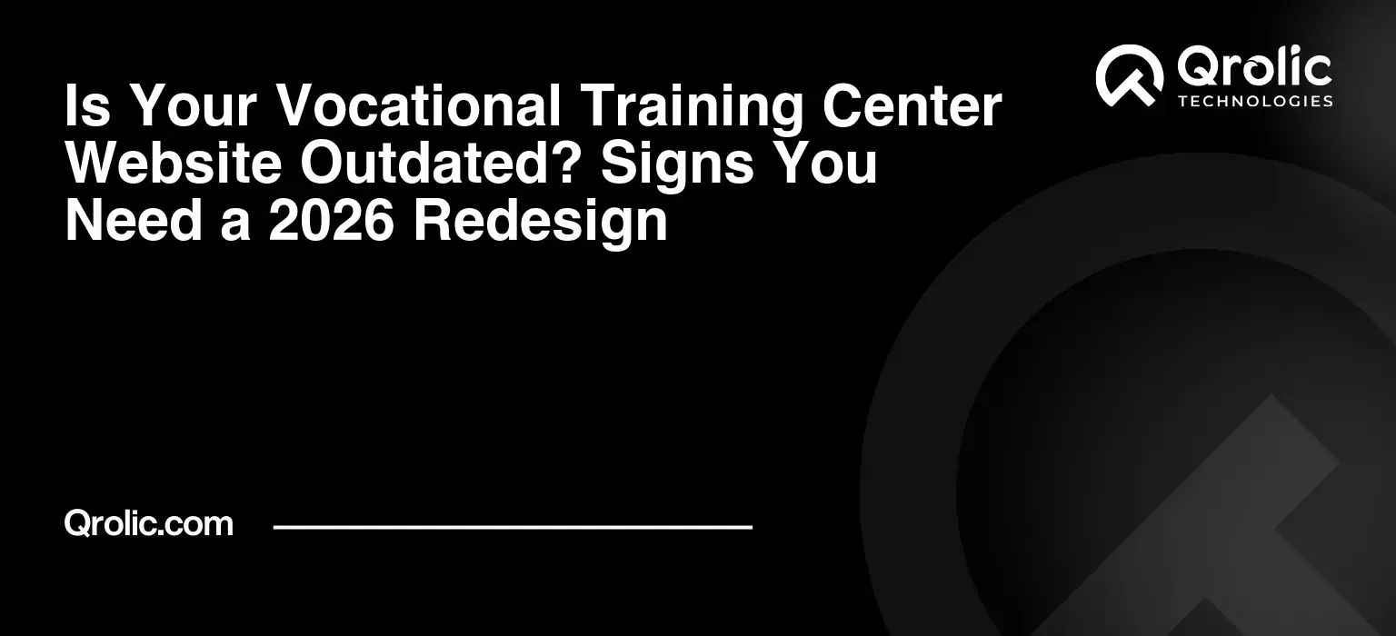 Is Your Vocational Training Center Website Outdated? Signs You Need a 2026 Redesign Is-Your-Vocational-Training-Center-Website-Outdated-Signs-You-Need-a-2026-Redesign-Featured-Image