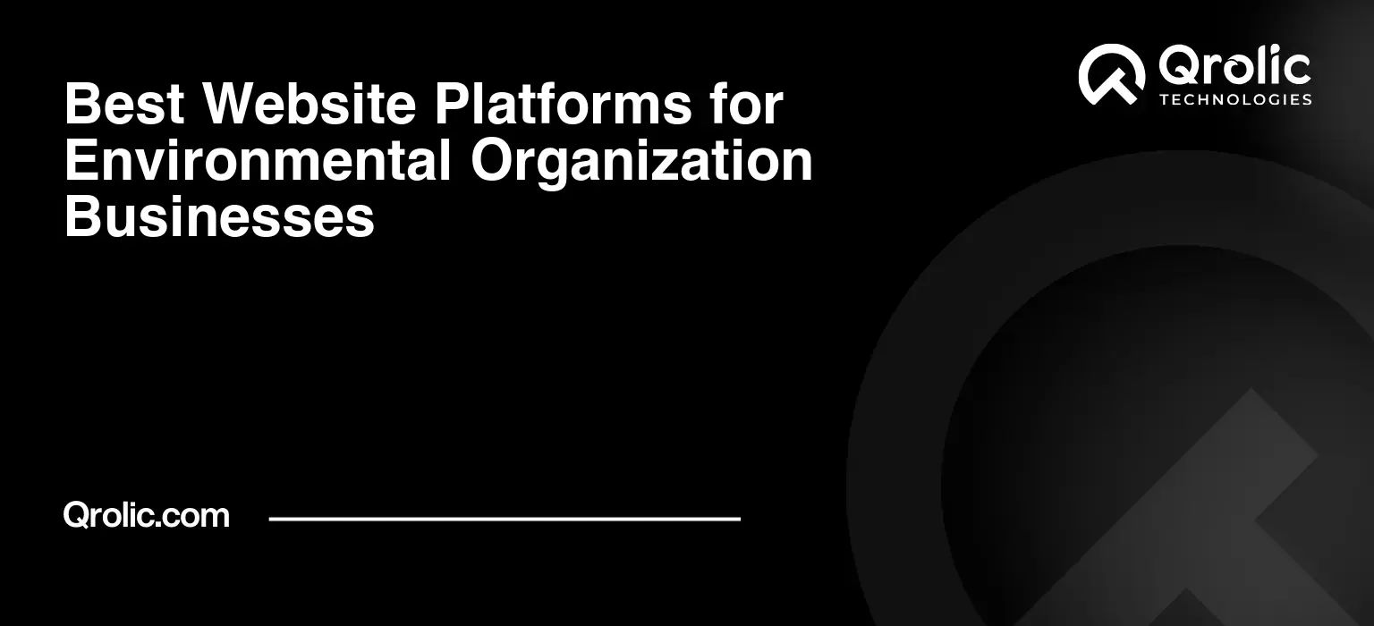 Best Website Platforms for Environmental Organization Businesses