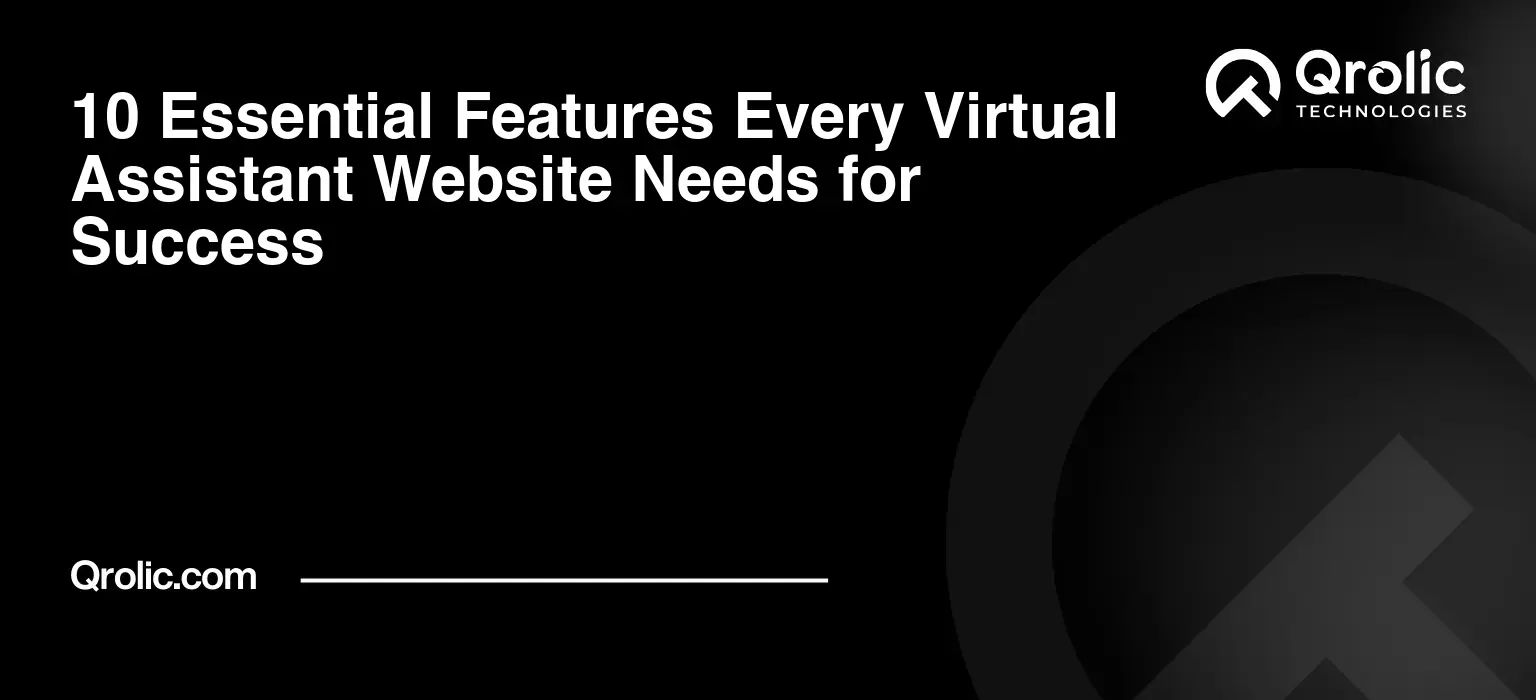 10 Essential Features Every Virtual Assistant Website Needs for Success 10-Essential-Features-Every-Virtual-Assistant-Website-Needs-for-Success-Featured-Image