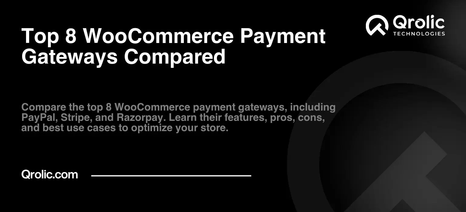 Top 8 WooCommerce Payment Gateways Compared