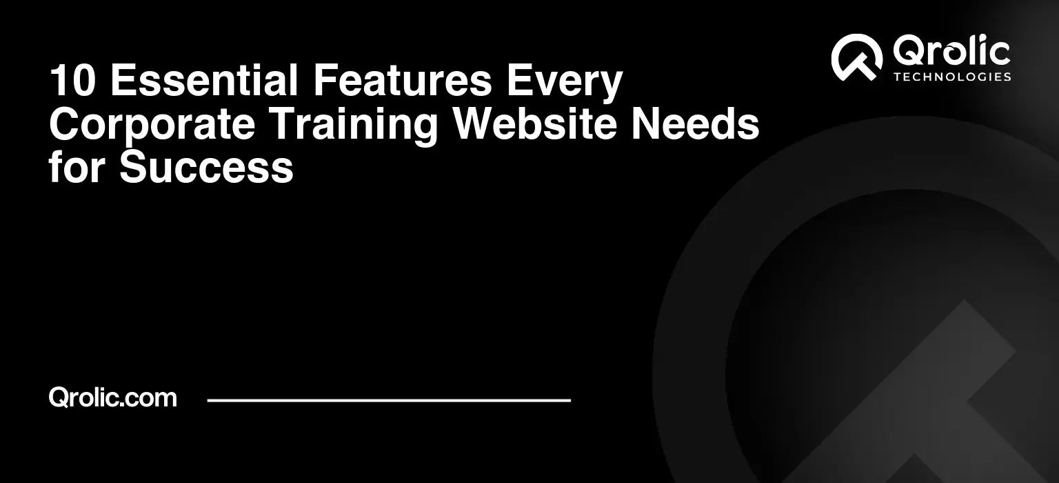 10-Essential-Features-Every-Corporate-Training-Website-Needs-for-Success-Featured-Image