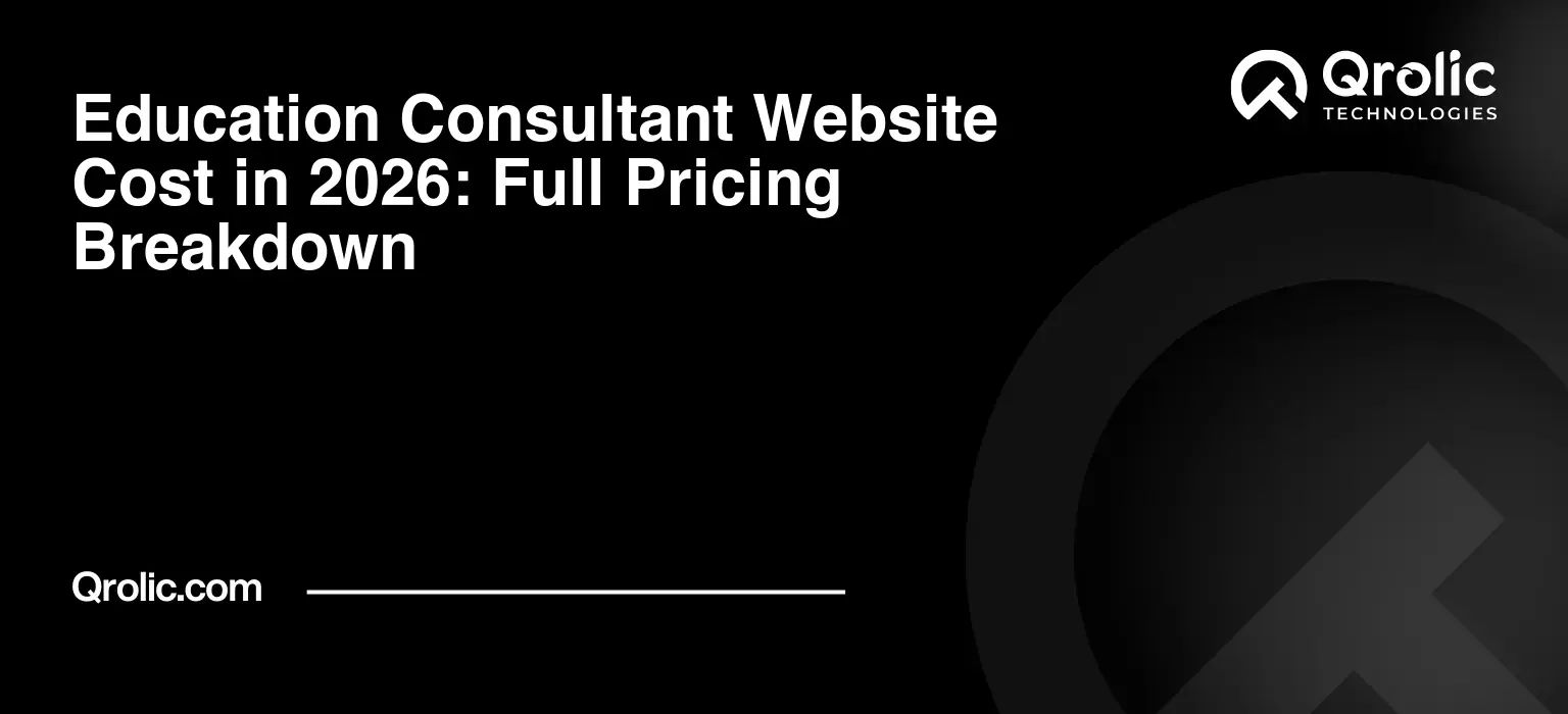 Education Consultant Website Cost in 2026: Full Pricing Breakdown Education-Consultant-Website-Cost-in-2026-Full-Pricing-Breakdown-Featured-Image