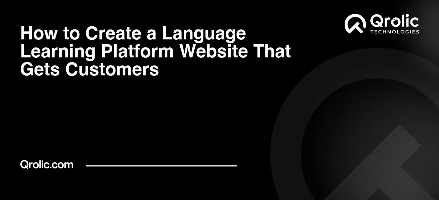 How to Create a Language Learning Platform Website That Gets Customers How-to-Create-a-Language-Learning-Platform-Website-That-Gets-Customers-Featured-Image