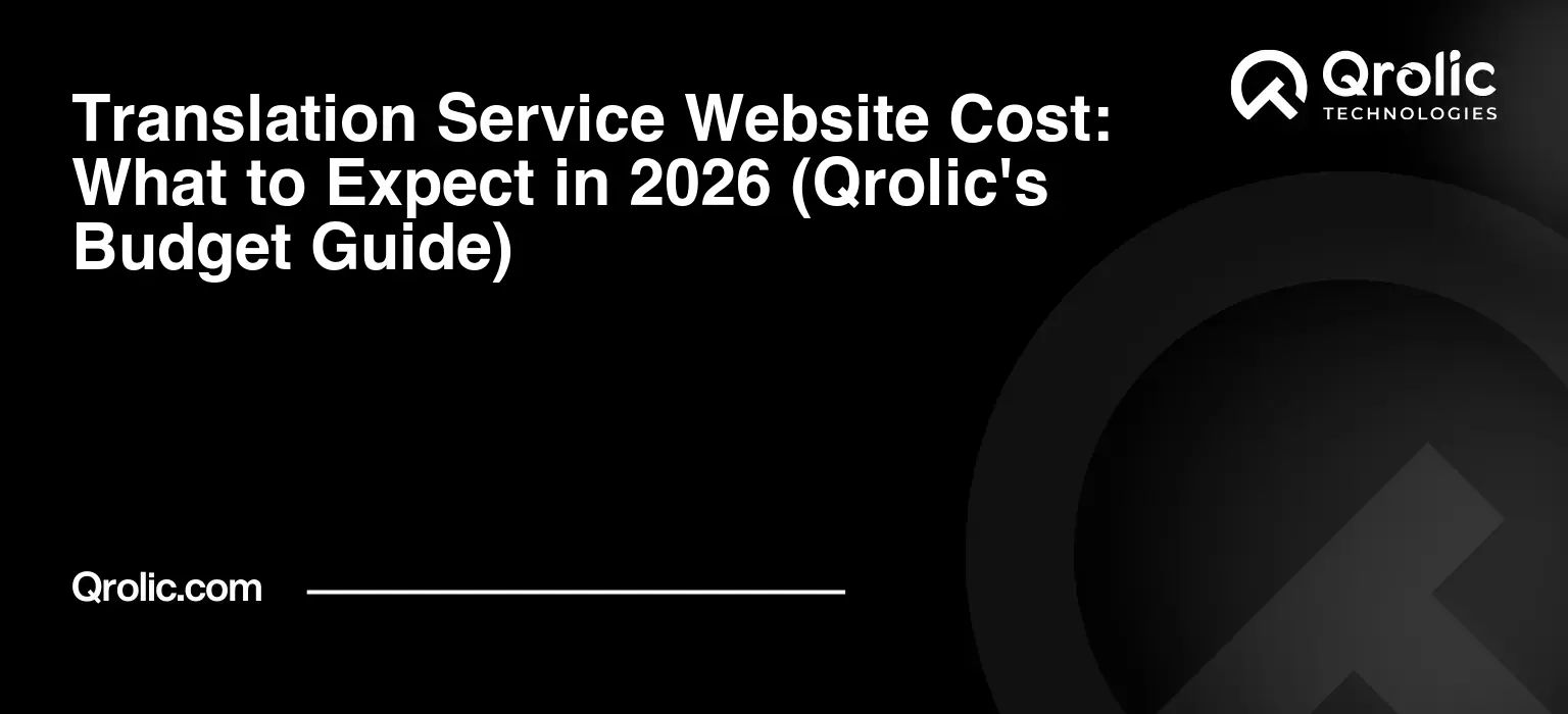 Translation-Service-Website-Cost-What-to-Expect-in-2026-Qrolics-Budget-Guide-Featured-Image