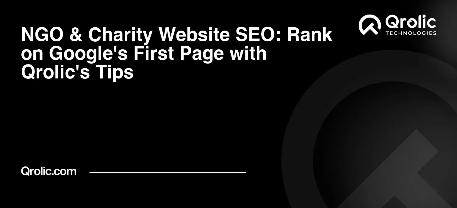 NGO-amp-Charity-Website-SEO-Rank-on-Googles-First-Page-with-Qrolics-Tips-Featured-Image