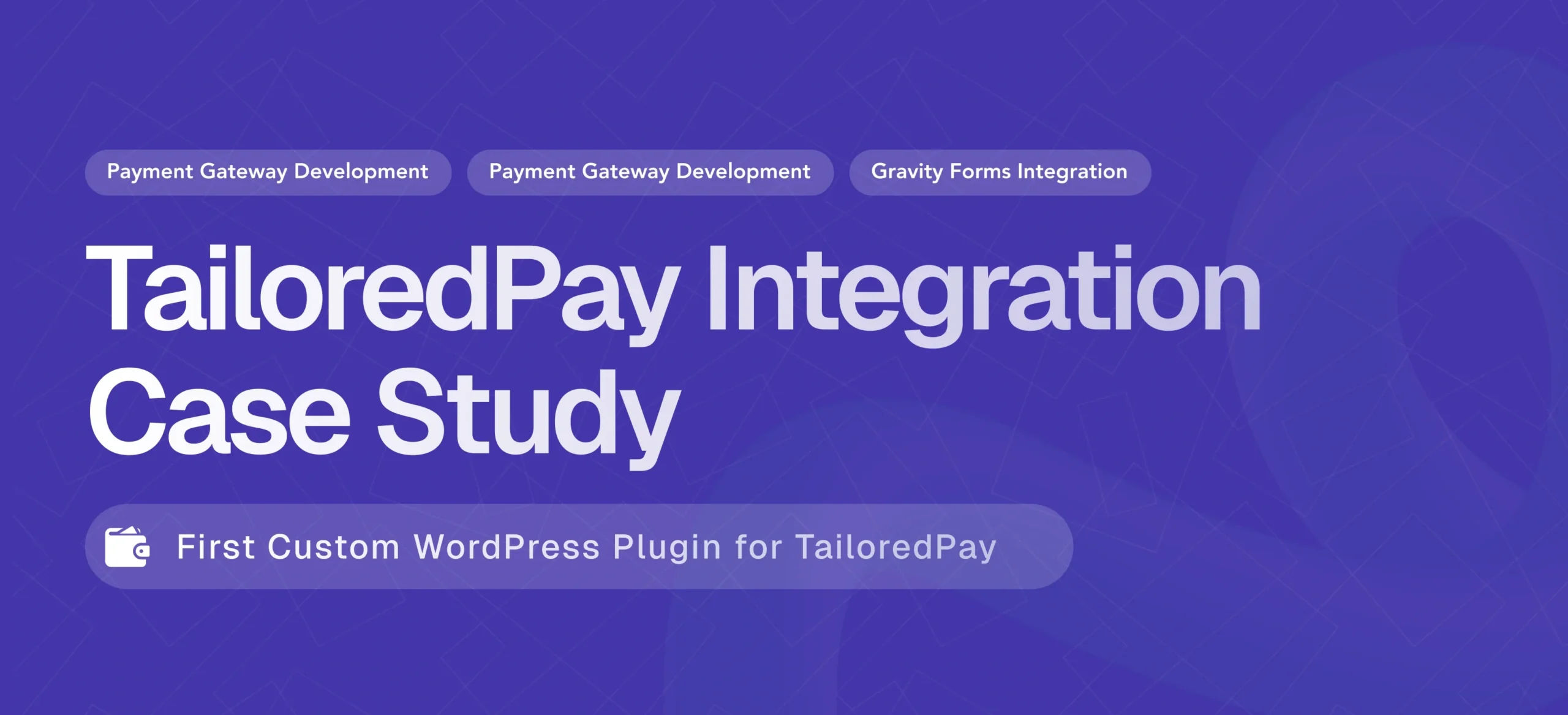 Building the First TailoredPay Payment Gateway Plugin for WordPress & Gravity Forms