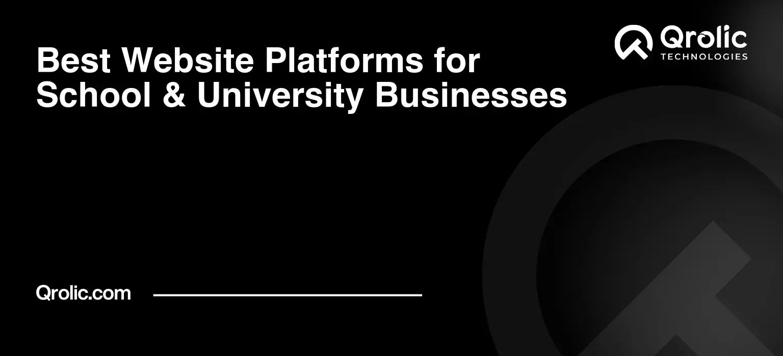 Best Website Platforms for School & University Businesses