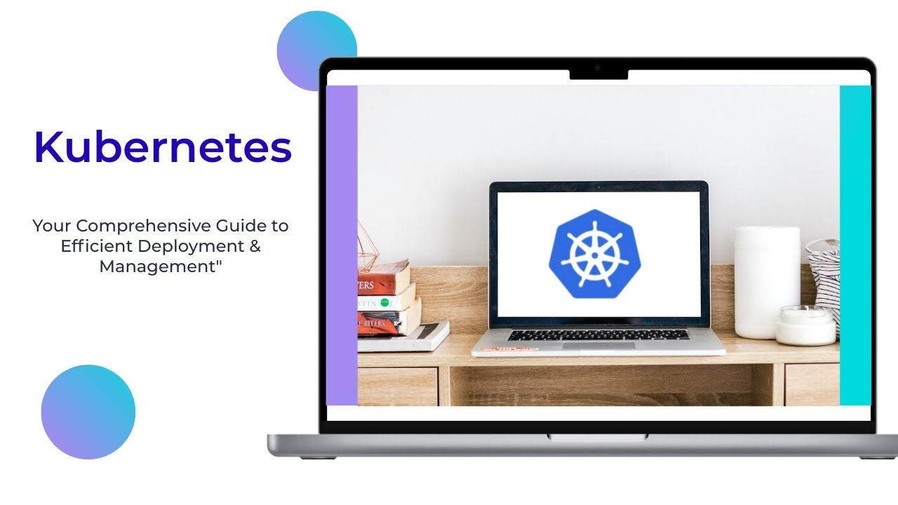 Mastering Kubernetes on Google Cloud: A Comprehensive Guide