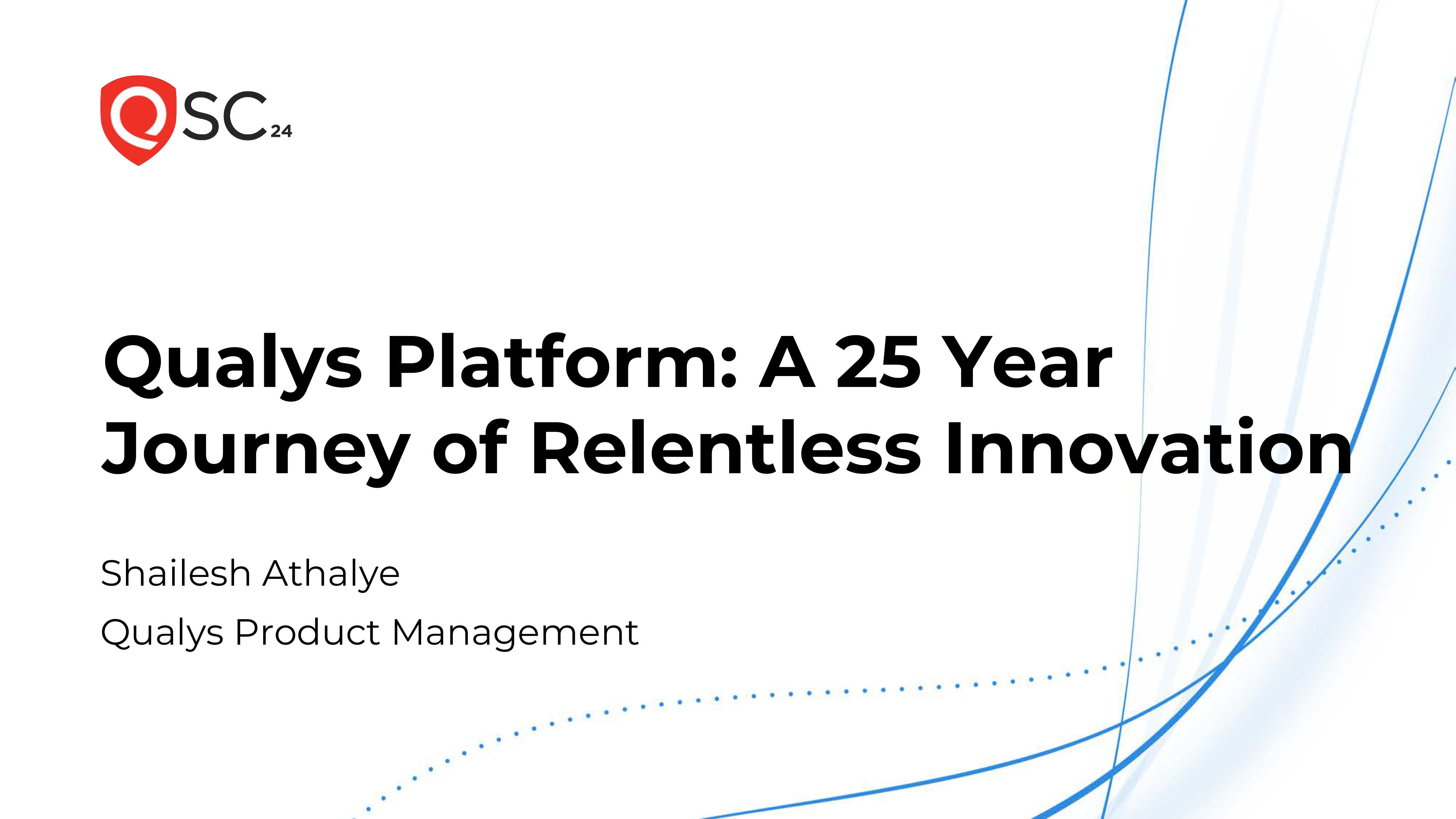 Qualys Platform: A 25 Year Journey of Relentless Innovation