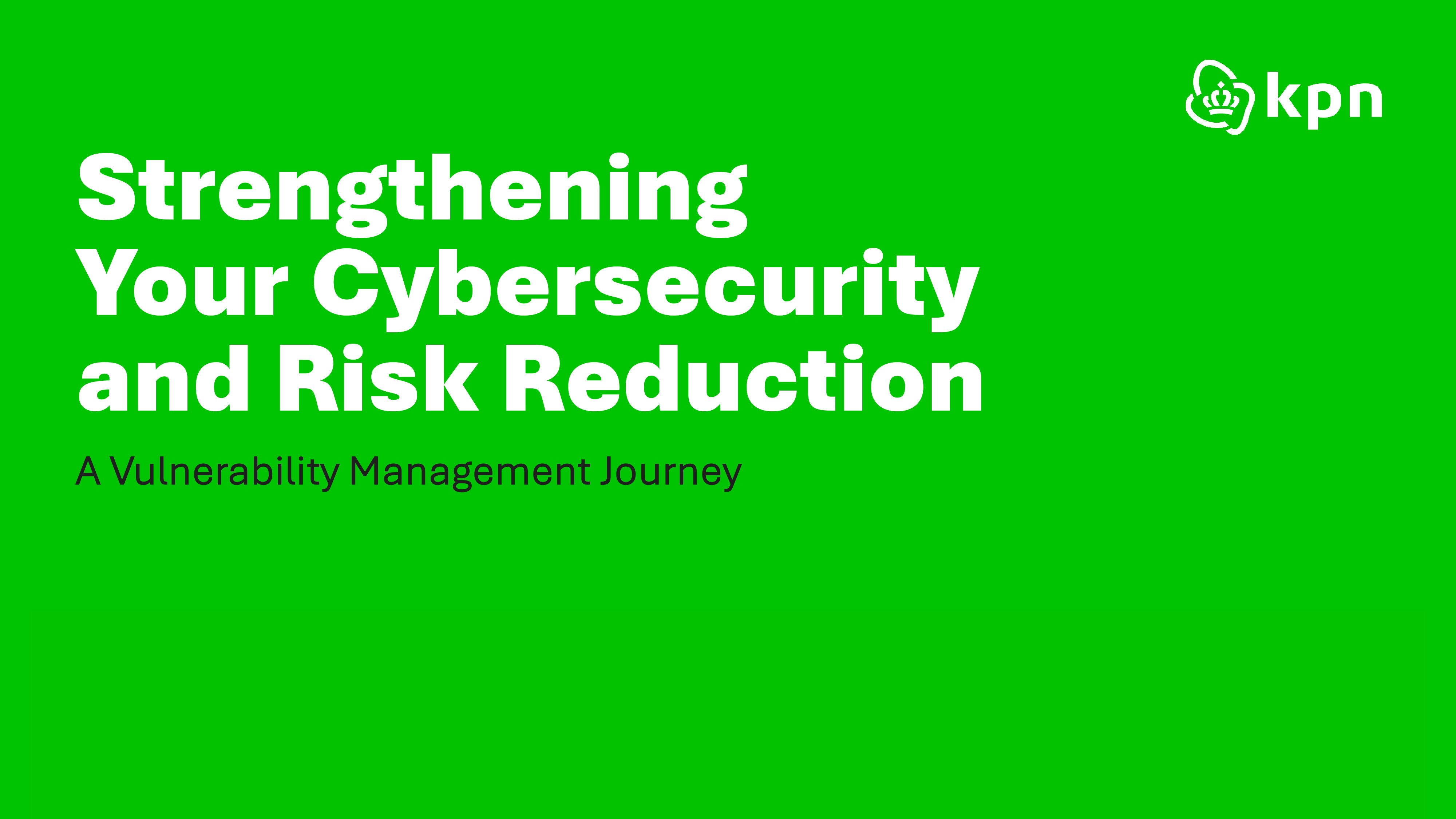 Strengthening Your Cybersecurity and Risk Reduction