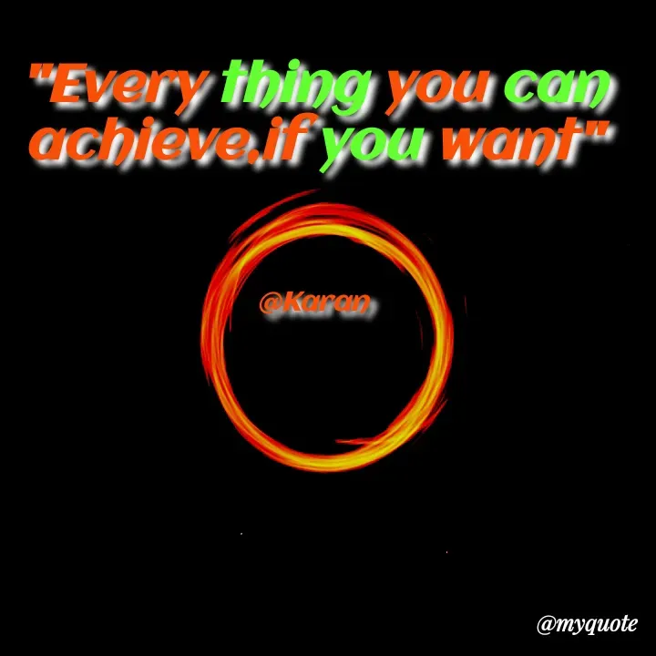 Quote by 𝕜𝕒𝕣𝕒𝕟 - "Every thing you can achieve,if you want"



@Karan - Made using Quotes Creator App, Post Maker App