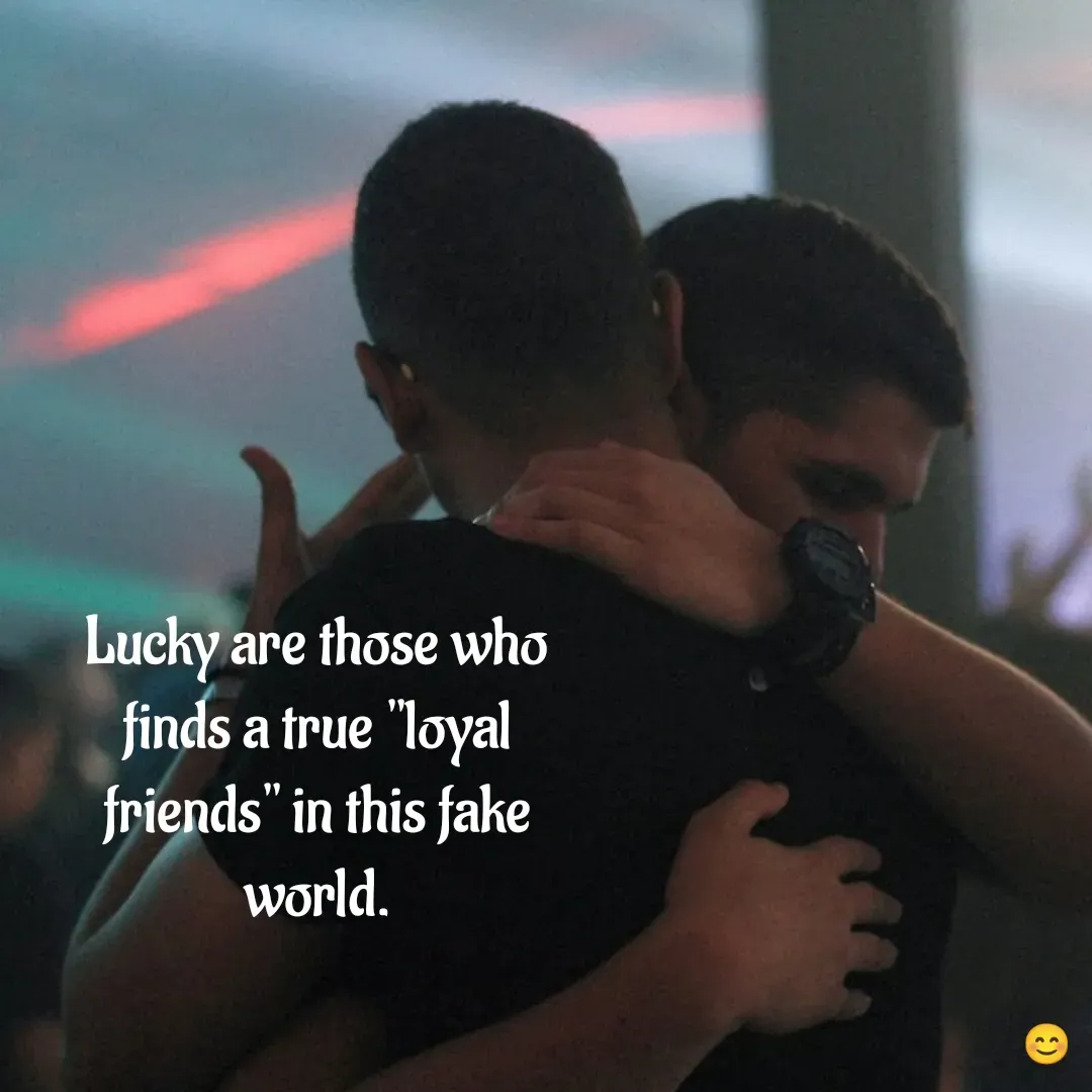 Quote by DON RUTH - Lucky are those who finds a true "loyal friends" in this fake world. - Made using Quotes Creator App, Post Maker App