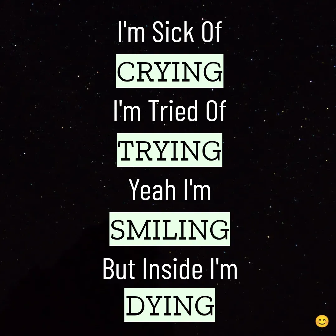 Quote by DON RUTH - I'm Sick Of
CRYING
I'm Tried Of
TRYING
Yeah I'm
SMILING
But Inside I'm
DYING - Made using Quotes Creator App, Post Maker App