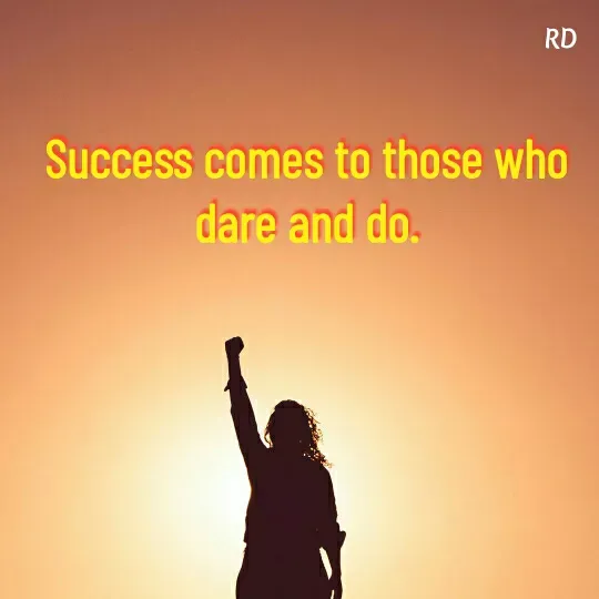 Quote by Raj Kumar Dubey - Success comes to those who dare and do. - Made using Quotes Creator App, Post Maker App