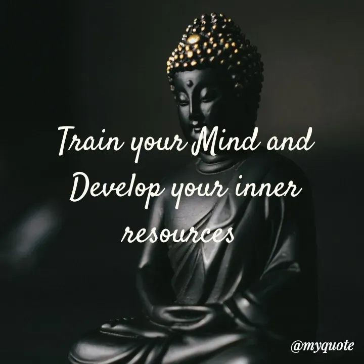 Quote by Big daddy - Train your Mind and Develop your inner resources  - Made using Quotes Creator App, Post Maker App