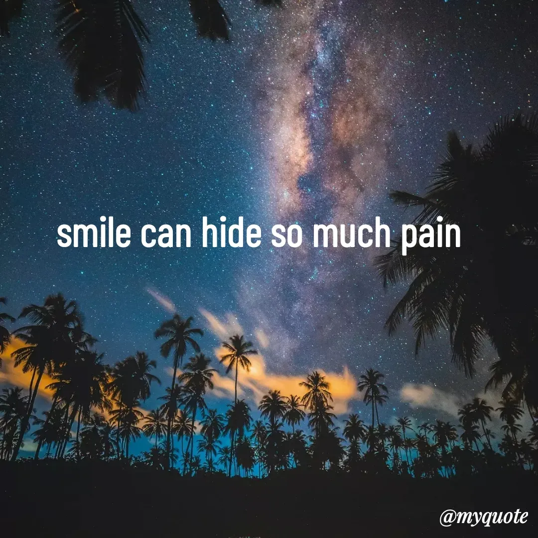 Quote by sanu❤️11 - smile can hide so much pain - Made using Quotes Creator App, Post Maker App