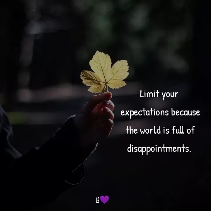 Quote by Akifa🌹 - Limit your
 expectations because
 the world is full of
disappointments. - Made using Quotes Creator App, Post Maker App